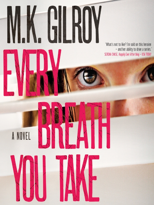 Title details for Every Breath You Take by M.K. Gilroy - Available